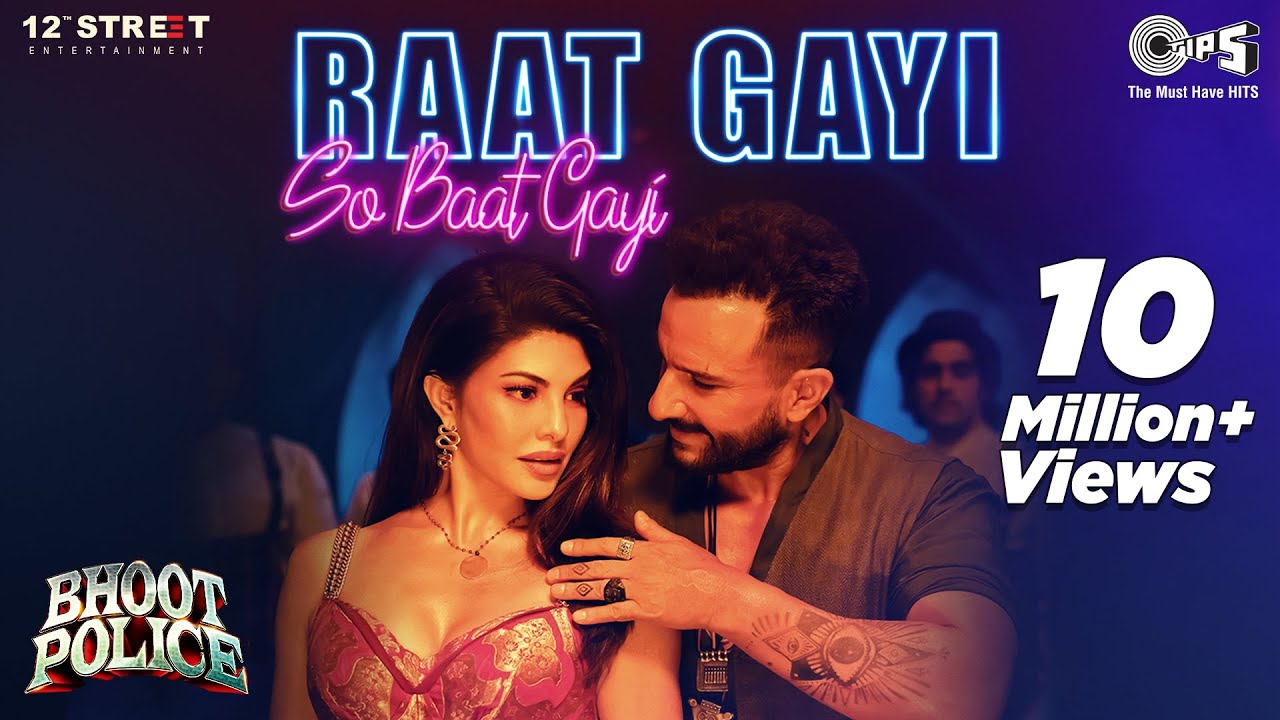Raat Gayi So Baat Gayi Lyrics – Bhoot Police