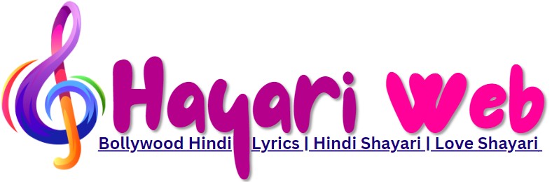 Shayari Web-Bollywood Hindi Lyrics, Hindi Shayari, Love Shayari
